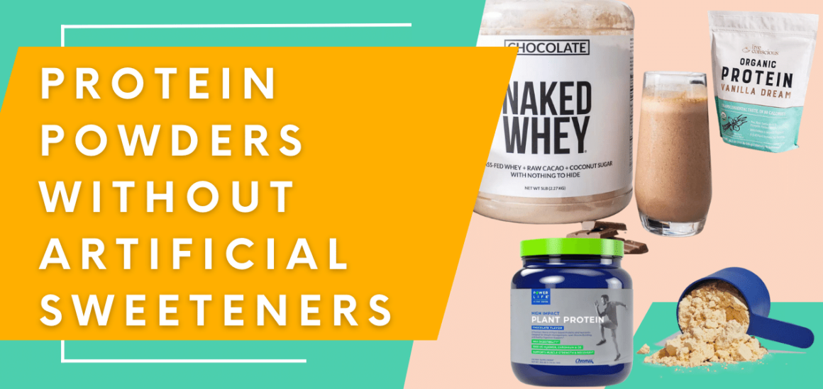 Protein Powders Without Artificial Sweeteners